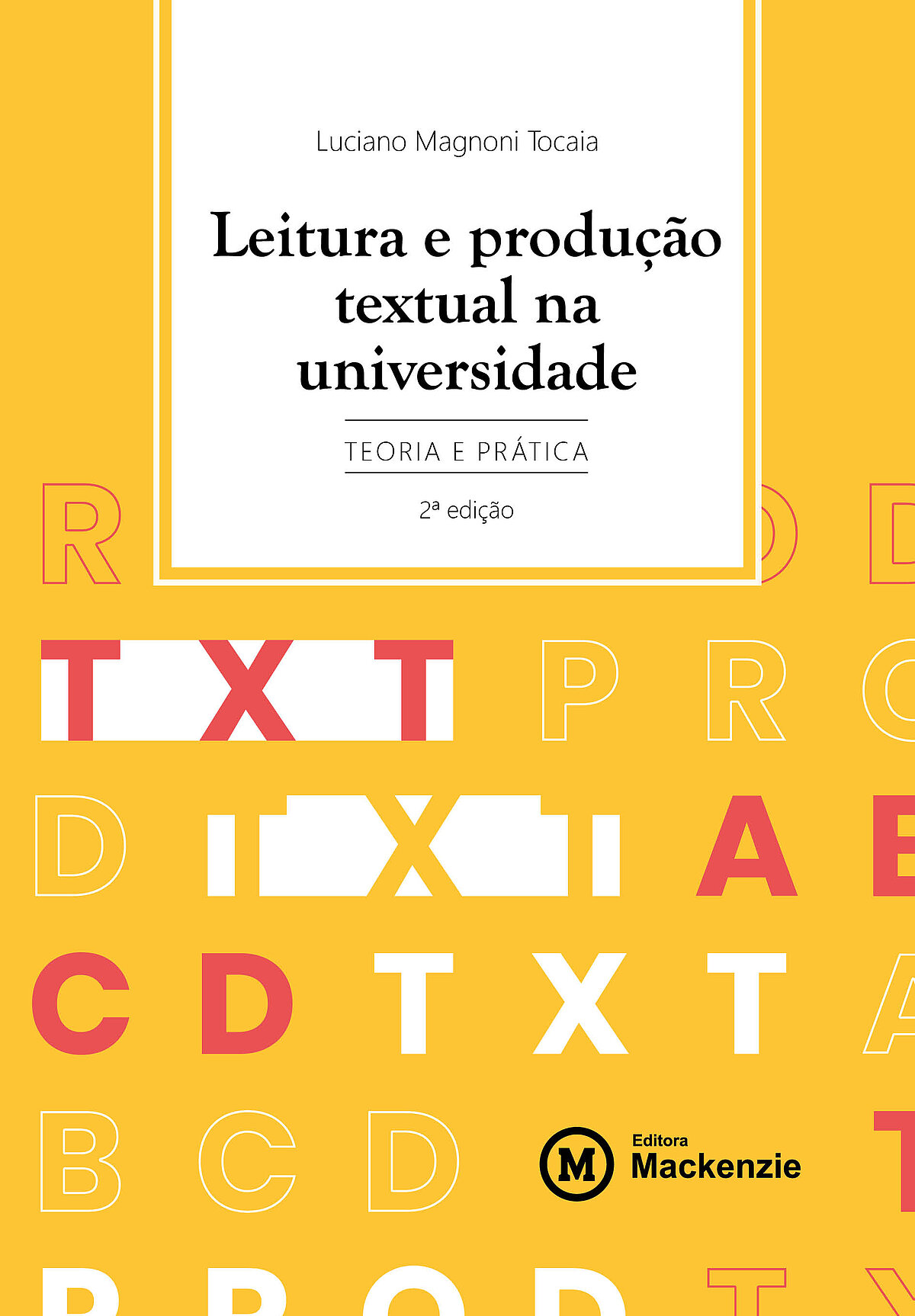 Leitura E Produção Textual Na Universidade: Teoria E Prática | Editora ...